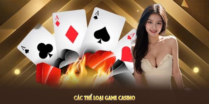 Các thể loại game Casino 88BET đình đám có tại nhà cái Các thể loại game Casino 88BET đình đám có tại nhà cái